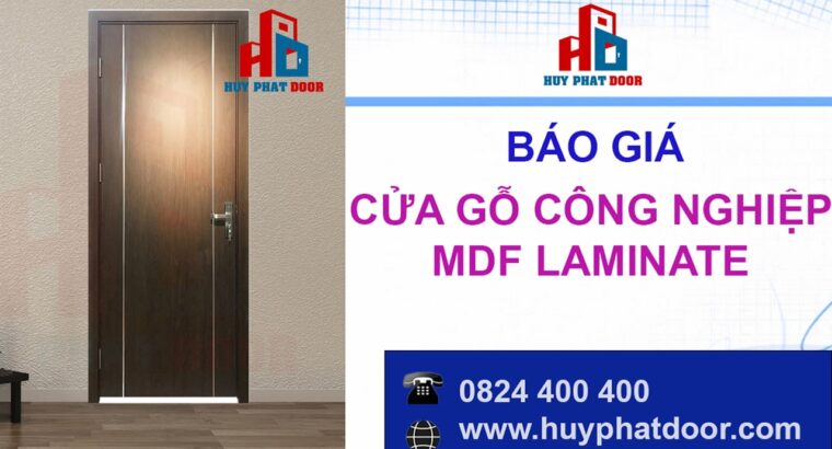 Báo giá cửa gỗ công nghiệp MDF Laminate ”Chất Lượng & Giá Rẻ”