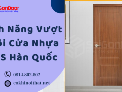 Tính Năng Vượt Trội Cửa Nhựa ABS Hàn Quốc