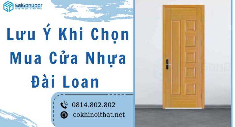 Lưu Ý Khi Chọn Mua Cửa Nhựa Đài Loan