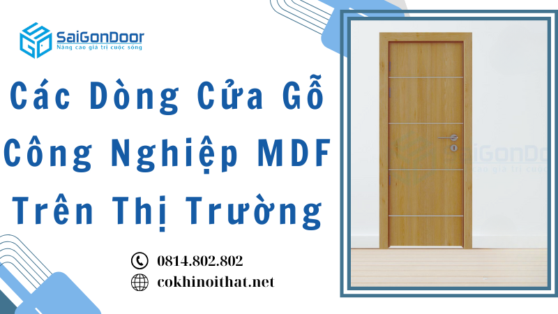 Các Dòng Cửa Gỗ Công Nghiệp MDF Trên Thị Trường