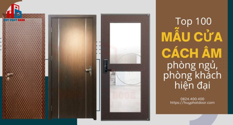 TOP 100 mẫu cửa cách âm phòng ngủ, phòng khách hiện đại