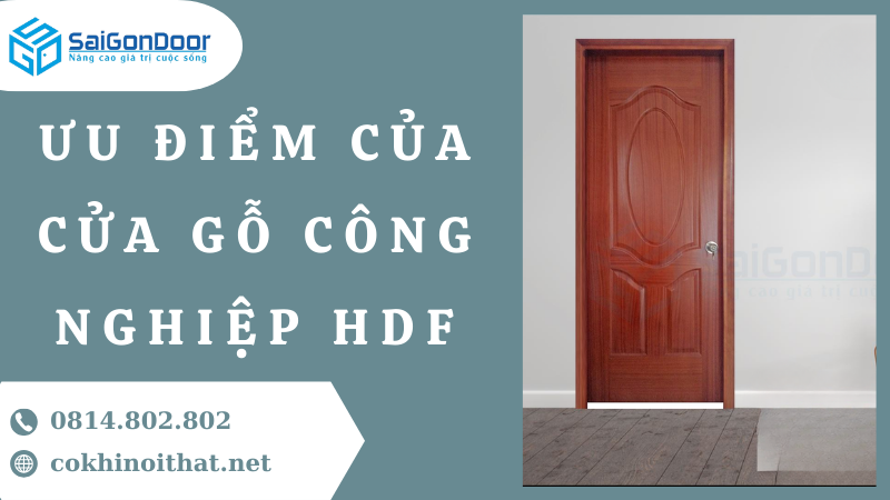 Ưu Điểm Của Cửa Gỗ Công Nghiệp HDF