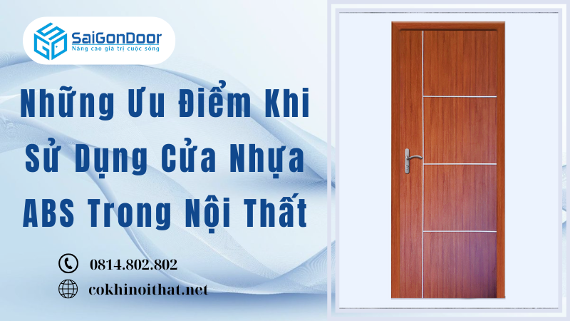 Những Ưu Điểm Khi Sử Dụng Cửa Nhựa ABS Trong Nội Thất