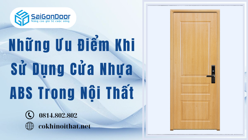 Những Ưu Điểm Khi Sử Dụng Cửa Nhựa ABS Trong Nội Thất