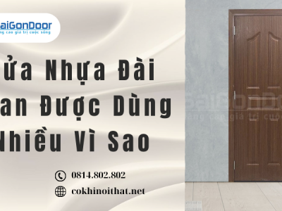 Cửa Nhựa Đài Loan Được Dùng Nhiều Vì Sao
