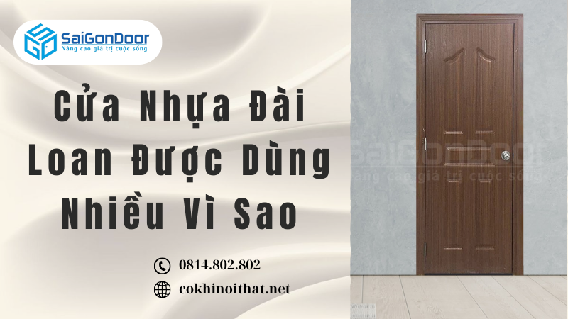 Cửa Nhựa Đài Loan Được Dùng Nhiều Vì Sao