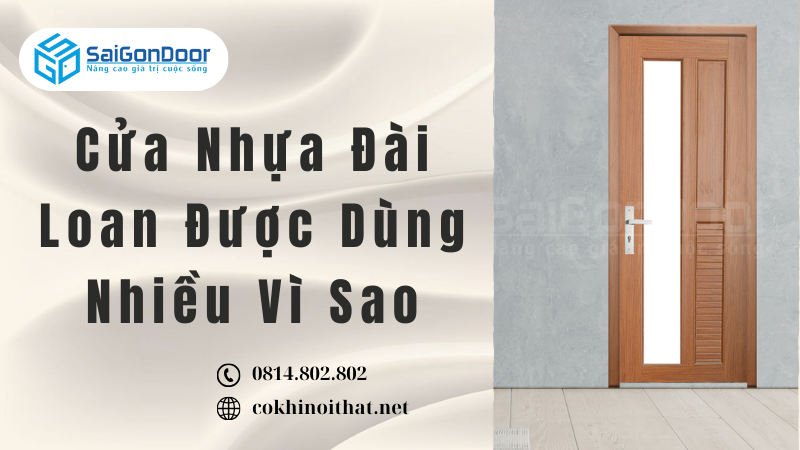 Cửa Nhựa Đài Loan Được Dùng Nhiều Vì Sao