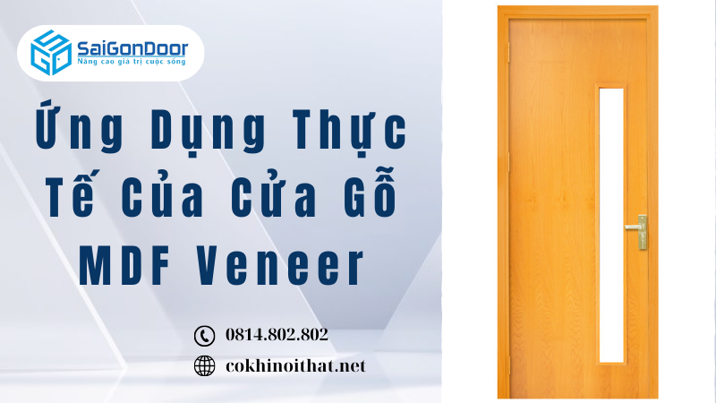 Ứng Dụng Thực Tế Của Cửa Gỗ MDF Veneer