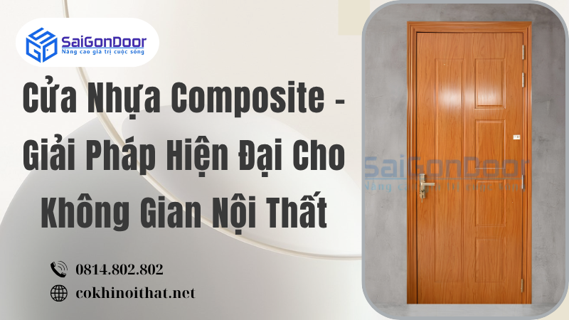 Cửa Nhựa Composite – Giải Pháp Hiện Đại Cho Không Gian Nội Thất