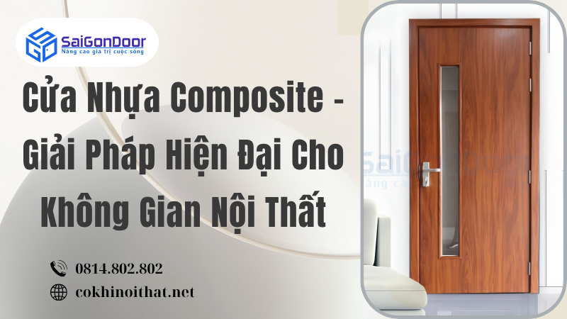 Cửa Nhựa Composite – Giải Pháp Hiện Đại Cho Không Gian Nội Thất