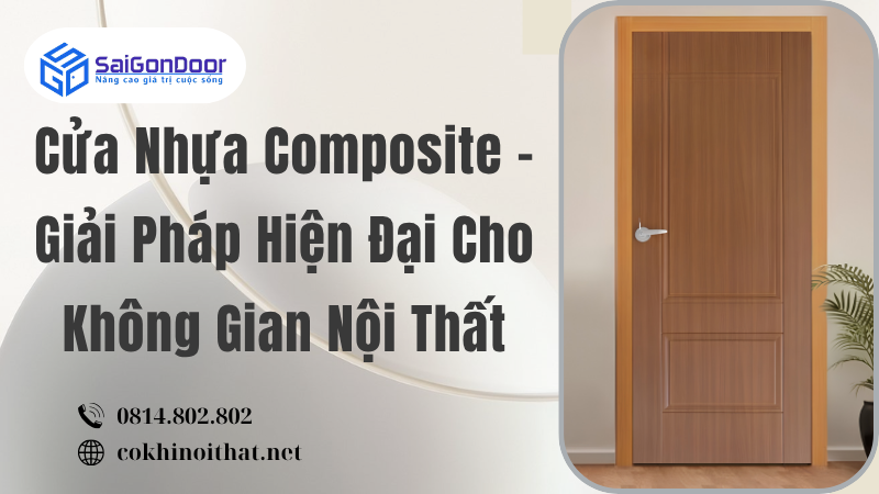 Cửa Nhựa Composite – Giải Pháp Hiện Đại Cho Không Gian Nội Thất