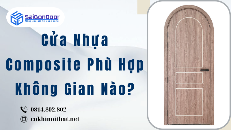 Cửa Nhựa Composite Phù Hợp Không Gian Nào?