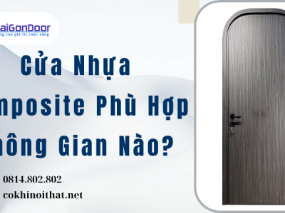 Cửa Nhựa Composite Phù Hợp Không Gian Nào?