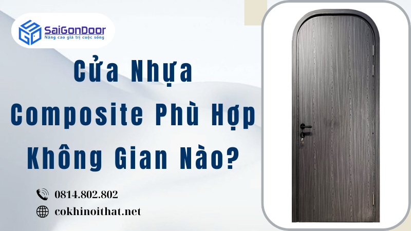 Cửa Nhựa Composite Phù Hợp Không Gian Nào?