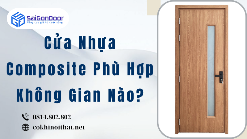 Cửa Nhựa Composite Phù Hợp Không Gian Nào?