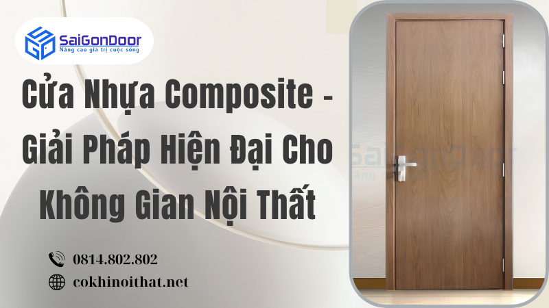 Cửa Nhựa Composite – Giải Pháp Hiện Đại Cho Không Gian Nội Thất